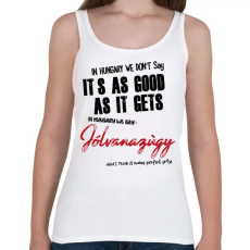 PRINTFASHION In Hungary we don't say - Női atléta - Fehér