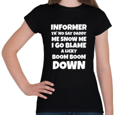 PRINTFASHION INFORMER SNOW DALSZÖVEG - Női póló - Fekete