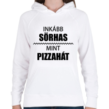 PRINTFASHION Inkább sörhas, mint pizzahát - Női kapucnis pulóver - Fehér női pulóver, kardigán