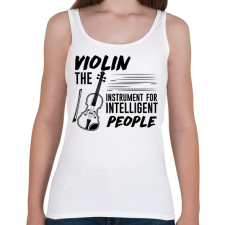 PRINTFASHION Intelligens emberek hangszere - Hegedű - Női atléta - Fehér női trikó
