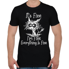 PRINTFASHION It's Fine, I'm Fine, Everything Is Fine - Férfi póló - Fekete férfi póló
