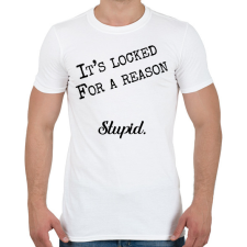 PRINTFASHION It's locked for a reason - Telefontok - Férfi póló - Fehér férfi póló