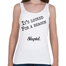 PRINTFASHION It's locked for a reason - Telefontok - Női atléta - Fehér női trikó
