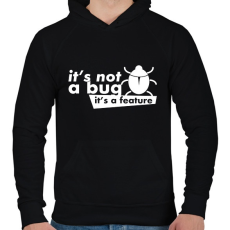 PRINTFASHION It's not a bug, It's a feature - Férfi kapucnis pulóver - Fekete