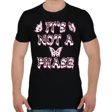 PRINTFASHION It's not a phase - Férfi póló - Fekete férfi póló