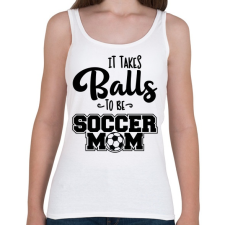 PRINTFASHION It takes balls to be a soccer mom - Női atléta - Fehér női trikó