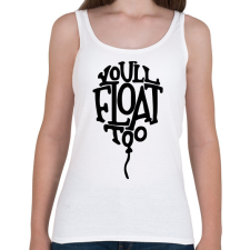 PRINTFASHION IT - You'll float too - Női atléta - Fehér női trikó