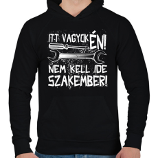 PRINTFASHION itt vagyok én nem kell ide szakember fehér - Férfi kapucnis pulóver - Fekete