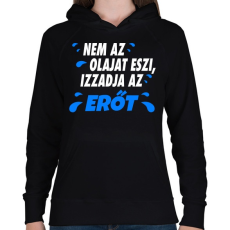 PRINTFASHION Izzadja az erőt - Női kapucnis pulóver - Fekete