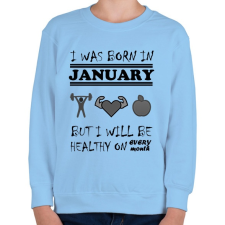 PRINTFASHION Januárban születtem de minden hónapban egészségesen élek - Gyerek pulóver - Világoskék gyerek pulóver, kardigán