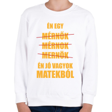 PRINTFASHION Jó vagyok matekból - Gyerek pulóver - Fehér