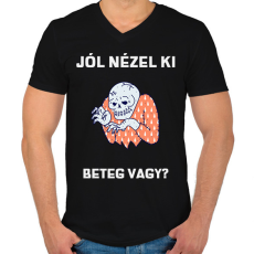 PRINTFASHION Jól nézel ki, beteg vagy - Férfi V-nyakú póló - Fekete