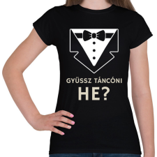 PRINTFASHION Jössz táncolni? - Női póló - Fekete női póló