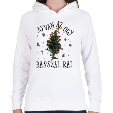 PRINTFASHION Jóvan az úgy basszál rá - Női kapucnis pulóver - Fehér