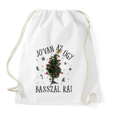 PRINTFASHION Jóvan az úgy basszál rá - Sportzsák, Tornazsák - Fehér tornazsák