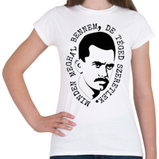 PRINTFASHION József Attila - Minden meghal bennem - Női póló - Fehér női póló