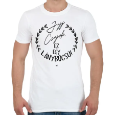 PRINTFASHION Jujj csajok ez egy lánybúcsú - Férfi póló - Fehér férfi póló