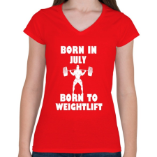 PRINTFASHION Júliusban születve - súlyemelésre születve - Női V-nyakú póló - Piros női póló