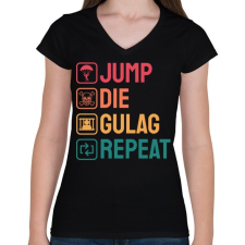 PRINTFASHION Jump, Die, Gulag, Repeat - Női V-nyakú póló - Fekete női póló