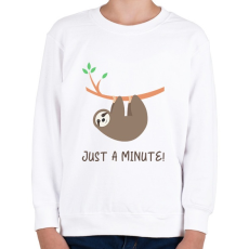 PRINTFASHION Just a minute! - Gyerek pulóver - Fehér