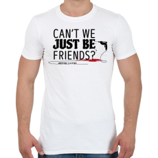 PRINTFASHION Just be friends - Jeffrey Dahmer - Férfi póló - Fehér