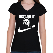 PRINTFASHION just do it Michael Myers - Női V-nyakú póló - Fekete női póló