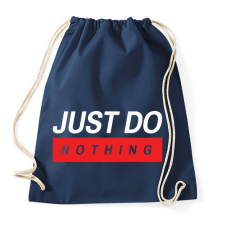 PRINTFASHION Just do nothing - Sportzsák, Tornazsák - Sötétkék tornazsák