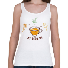 PRINTFASHION Just drink tea - Női atléta - Fehér női trikó