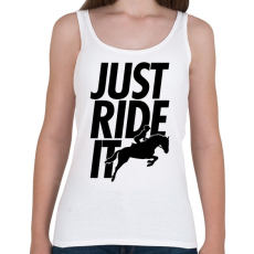 PRINTFASHION Just Ride It - Női atléta - Fehér