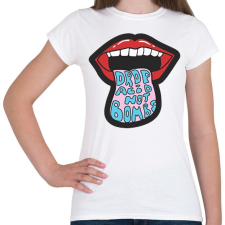 PRINTFASHION Kábszit dobj, ne bombát - Női póló - Fehér női póló