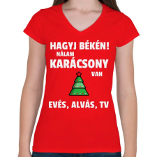 PRINTFASHION KARÁCSONYI HAGYJ BÉKÉN - Női V-nyakú póló - Piros női póló