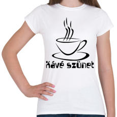 PRINTFASHION kávé szünet - Női póló - Fehér