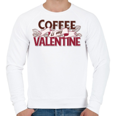 PRINTFASHION Kávérajongó - Coffee is my Valentine - Férfi pulóver - Fehér