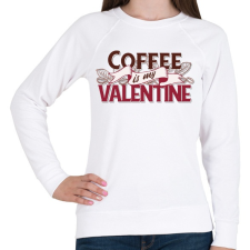 PRINTFASHION Kávérajongó - Coffee is my Valentine - Női pulóver - Fehér női pulóver, kardigán