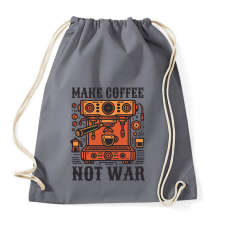 PRINTFASHION Kávét főzz, ne háborúzz! - Sportzsák, Tornazsák - Grafitszürke tornazsák