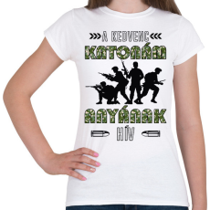 PRINTFASHION Kedvenc katonám - Anya - Női póló - Fehér