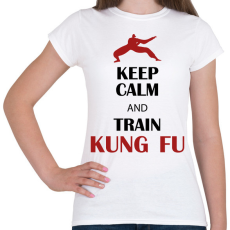 PRINTFASHION Keep calm - Kung fu - Női póló - Fehér