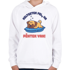 PRINTFASHION Keltsetek fel, ha péntek van - Gyerek kapucnis pulóver - Fehér gyerek pulóver, kardigán