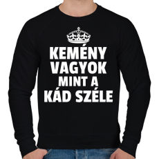 PRINTFASHION KEMÉNY VAGYOK, MINT A KÁD SZÉLE - Férfi pulóver - Fekete