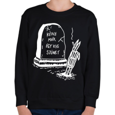 PRINTFASHION Kéne már egy kis szünet - Gyerek pulóver - Fekete