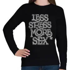 PRINTFASHION Kevesebb stressz, több szex - Női pulóver - Fekete női pulóver, kardigán