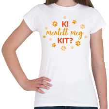 PRINTFASHION Ki mentett meg kit?  - Női póló - Fehér női póló