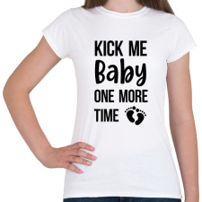 PRINTFASHION Kick me baby one more time - Kismama (fekete) - Női póló - Fehér női póló