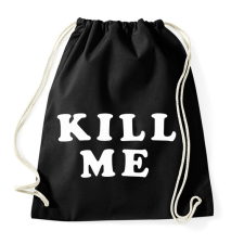 PRINTFASHION Kill me - Sportzsák, Tornazsák - Fekete tornazsák