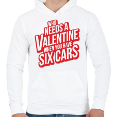 PRINTFASHION Kinek kell valentin ha van 6 autód! - Férfi kapucnis pulóver - Fehér