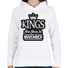 PRINTFASHION KINGS are born in November - fekete - Női kapucnis pulóver - Fehér női pulóver, kardigán
