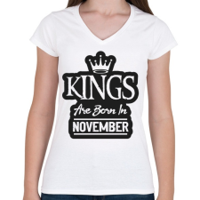 PRINTFASHION KINGS are born in November - fekete - Női V-nyakú póló - Fehér női póló