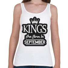 PRINTFASHION KINGS are born in September - fekete - Női atléta - Fehér női trikó