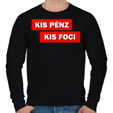 PRINTFASHION Kis pénz kis foci - Férfi pulóver - Fekete