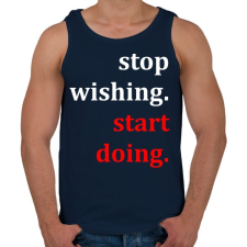 PRINTFASHION Kívánság helyett tegyél érte - Férfi atléta - Sötétkék atléta, trikó